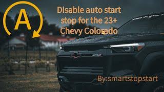 Disable  the auto start stop in a 23+ chevy Colorado #chevylife #smartstopstrat #chevynation