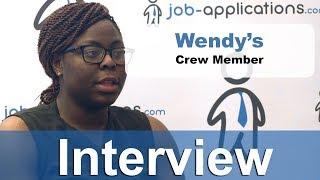 Wendy's Interview - Crew Member