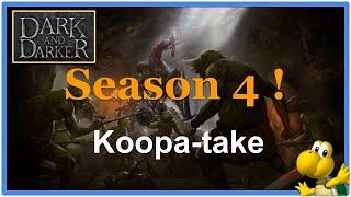 Dark and Darker Season 4! Koopa's Take.