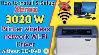 How to xerox phaser 3020 w printer wireless network connection on pc/laptop.xerox 3020 wifi driver.