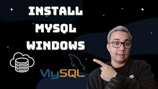 How to Install Local MySQL Database on Window Machine