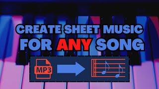 Get SHEET MUSIC for ANY SONG | QUICK TUTORIAL