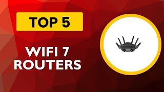 Top 5 Best WiFi 7 Routers 2025 - (Top WiFi 7 Routers Picks You Need)