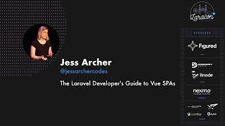 Jess Archer - The Laravel developer's guide to Vue SPAs