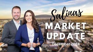 Salinas, CA Real Estate Market Update - December 2024