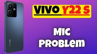 Vivo Y22s Mic Problem SOLUTION {NEW Tutorial}