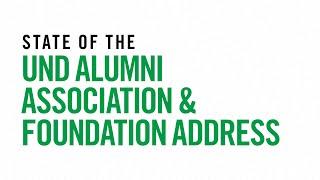 2024 - The State of the UND Alumni Association & Foundation