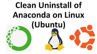 How to Completely Uninstall Anaconda in Ubuntu Linux