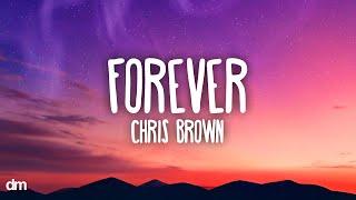 Chris Brown - Forever (Lyrics)