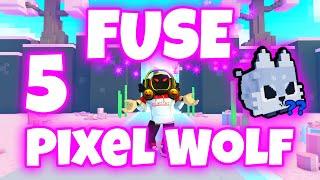 What happens when you Fuse 5 Pixel Wolf || Pet Simulator X