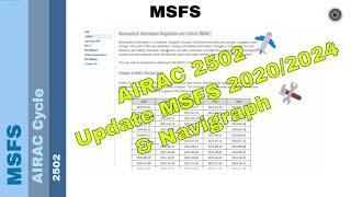 AIRAC Cycle 2502: Update MSFS 2020/2024 & Navigraph Tutorial ️