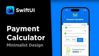 SwiftUI: Payment Calculator Design (Speed Code)