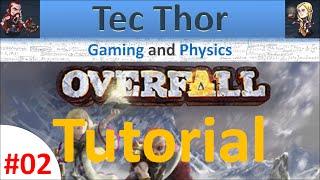 E02 The Overfall Tutorial: Best Strategy to Progress fast, Tips&Tricks (Physics on Overfall)