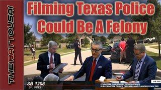 UPDATE: Texas Police Will Soon Be Able To Charge You With A Felony For Recording Them