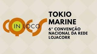 TOKIO MARINE NA 6º CONVENÇÃO NACIONAL DA REDE LOJACORR