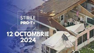 Știrile PRO TV - 12 Octombrie 2024