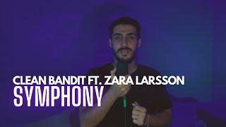 Clean Bandit - Symphony (feat. Zara Larsson) (COVER) (Male Version)