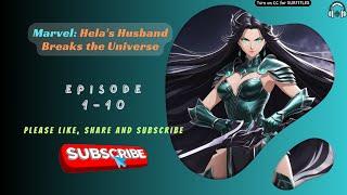 Marvel: Hela's Husband Breaks the Universe | Ep 1-10