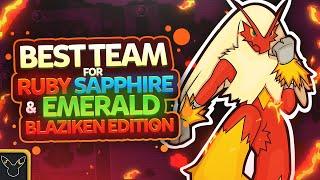 Best Team for Ruby, Sapphire, and Emerald: Blaziken Edition