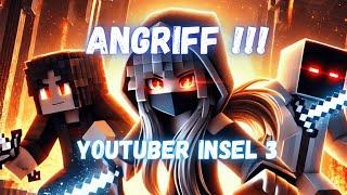 ANGRIFF von ICRIMAX (Youtuber Insel 3)