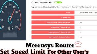 Mercusys Router Set Speed Limit For Other WiFi Users  (Guest Network Wireless Settings)