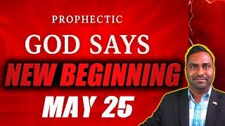 God Says, May is the Month of New Beginning! Prophetic Word!!