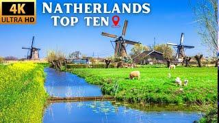 Top 10 Places To Visit in The Netherlands - Travel Guide