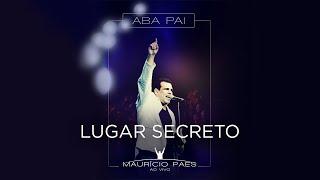 Maurício Paes - Lugar Secreto (Ao Vivo)