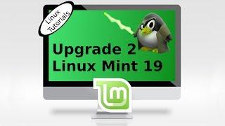 How to upgrade to Linux Mint 19