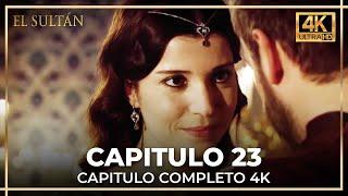 El Sultán | Capitulo 23 Completo (4K)