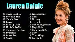 Best Of Lauren Daigle Full Album  Lauren Daigle Greatest Hits 2025  Lauren Daigle Best Songs