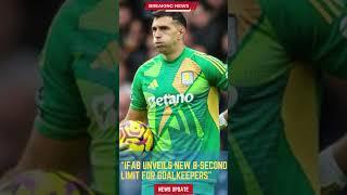 IFAB Unveils New 8-Second Limit for Goalkeepers #footballunbound #FootballUpdates