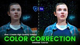 High Quality Color Correction Guide | Detailed Tutorial