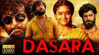 Dasara Tamil Dubbed Full Length HD Movie | Nani | Keerthy Suresh | TRP Entertainments