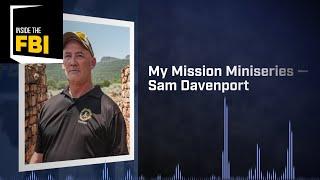 My Mission: Indian Country Special Agent Sam Davenport