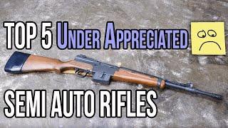 Top 5 Under Appreciated Semi Auto Rifles