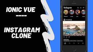 Ionic Vue Instagram Clone