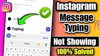 Instagram chat typing not showing problem | Typing option not showing in Instagram