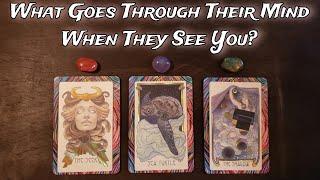  What Goes Through Their Mind When They See You?  Pick A Card Love Reading