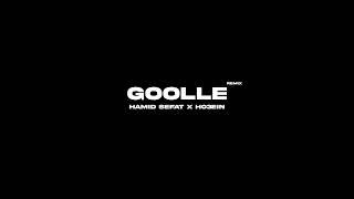 Hamid Sefat x Ho3ein - Goolle (Remix) (Official Audio)