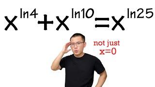 Is this equation solvable? x^ln(4)+x^ln(10)=x^ln(25)