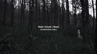 Nadin Amizah - Sorai MV (Unofficial Music Video)