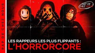 HORRORCORE : LES RAPPEURS LES + EFFRAYANTS