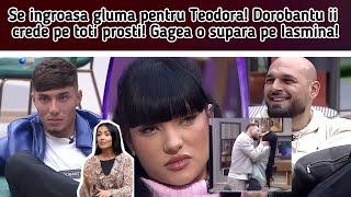 Se ingroasa gluma pentru Teodora! Dorobantu ii crede pe toti prosti! Gagea o supara pe Iasmina!