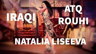 HOT MODERN IRAQI DANCE  / NATALIA LISEEVA BELLYDANCER / NOUR AL ZAIN / ATK ROHEE