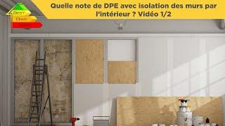 Quel est l'impact de l'isolation des murs d'un appartement sur la note de DPE - vidéo 1/2