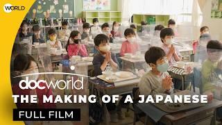 Japan's Schools Are an Education in Civic Responsibility | The Making of a Japanese | Doc World