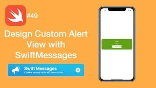 Design Custom Alert View with SwiftMessages - Swift #49 - iOS Programming