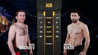 Мурад Мачаев vs. Мухамед Коков | Murad Machaev vs. Mukhamed Kokov | ACB 86