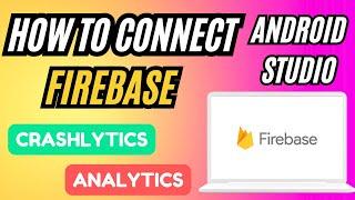 How To connect Firebase to Android Studio | Firebase Tutorial Android Studio | Code Vantage